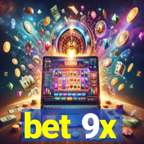 bet 9x
